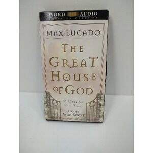 THE GREAT HOUSE OF GOD - MAX LUCADO - AUDIO BOOK - 2 Cassette Tapes